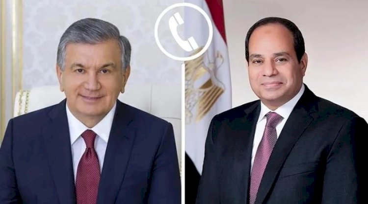 الرئيس عبد الفتاح السيسي يتلقى اتصالًا هاتفيًا من رئيس جمهورية أوزبكستان
