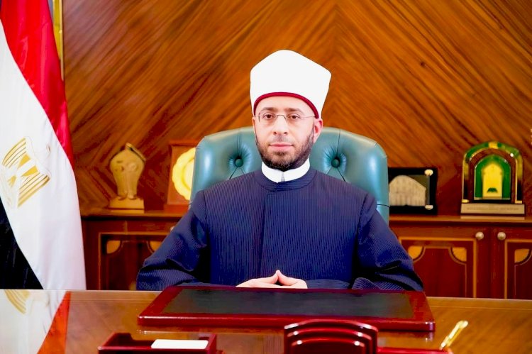 وزير الأوقاف  المرأة المصرية رمز للعطاء علي مستوى الأسرة والمجتمع محليًا ودوليًا