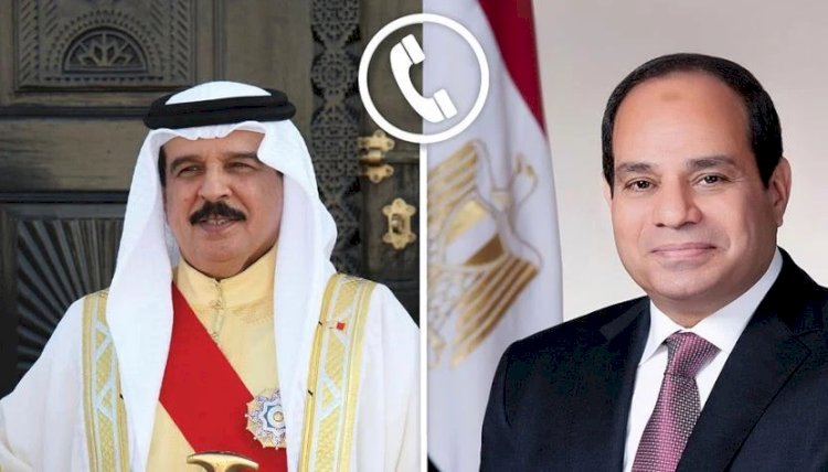 الرئيس السيسي وملك البحرين يبحثان التصعيد في قطاع غزة