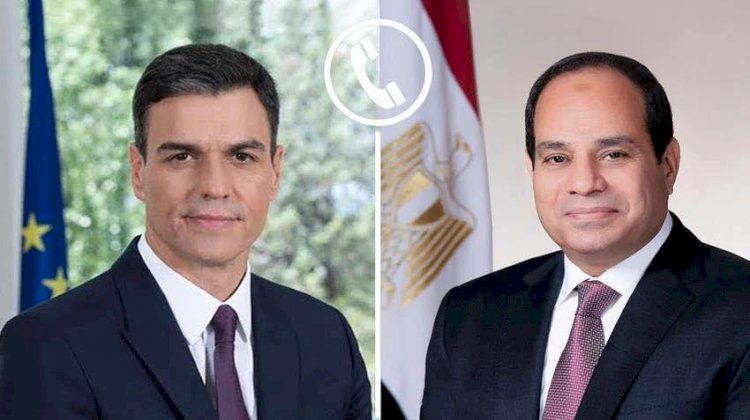 السيسي ورئيس وزراء إسبانيا يبحثان الأوضاع في غزة وسوريا وليبيا ولبنان