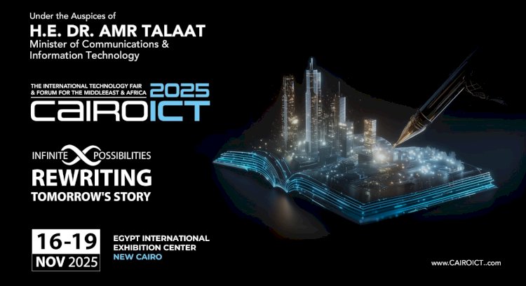Cairo ICT يطلق نسخته الـ29 نوفمبر المقبل بحضور قادة التكنولوجيا في مصر والعالم