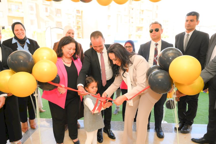 وزيرة التضامن تفتتح حضانة " برايت ستارز" بمدينة حدائق العاصمة الإدارية