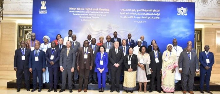 رؤساء المحاكم الدستورية الأفريقية يعلنون وثيقة القاهرة التاسعة من العاصمة الإدارية
