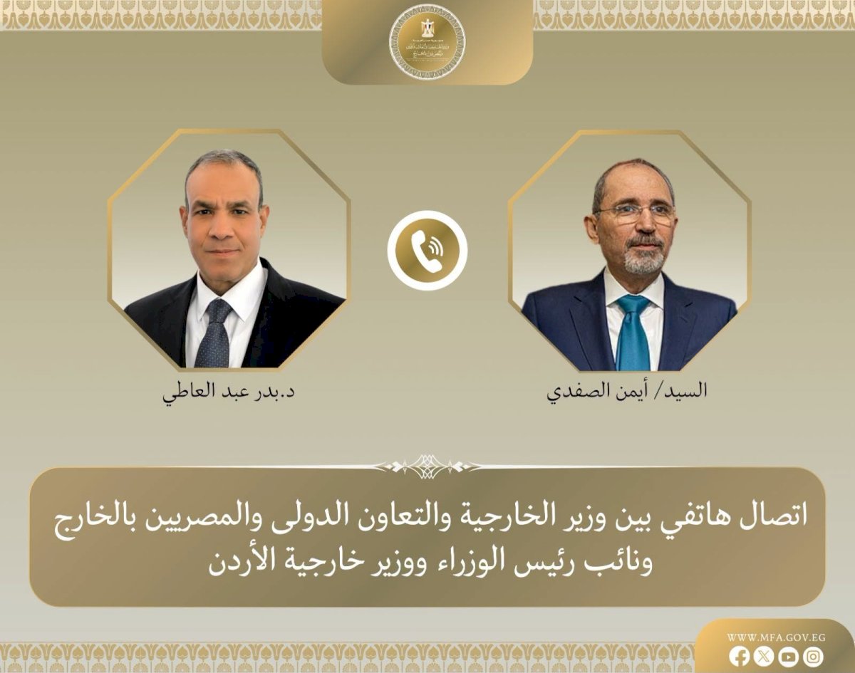 وزير الخارجية يبحث مع نظيره الأردني تطورات الأوضاع في الأراضي الفلسطينية وخفض التصعيد الإقليمي